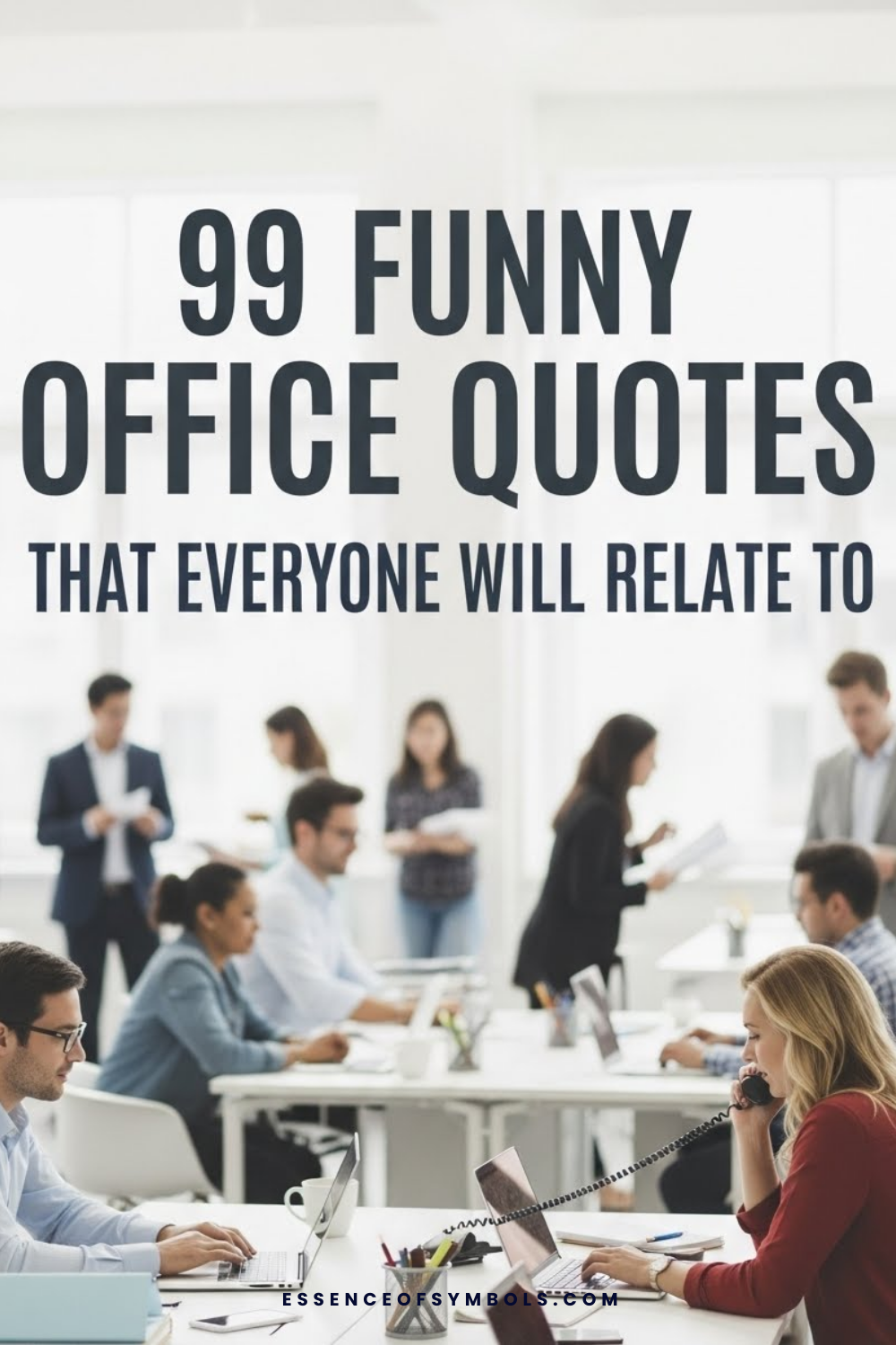 99 Funny Office Quotes That Everyone Will Relate to